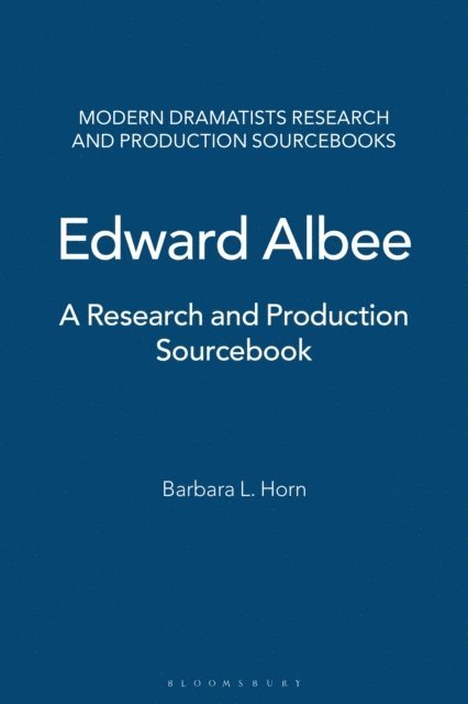 Barbara L. Horn - Edward Albee, E-bok