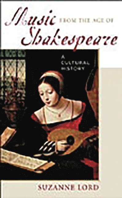 Suzanne Lord - Music from the Age of Shakespeare, E-bok