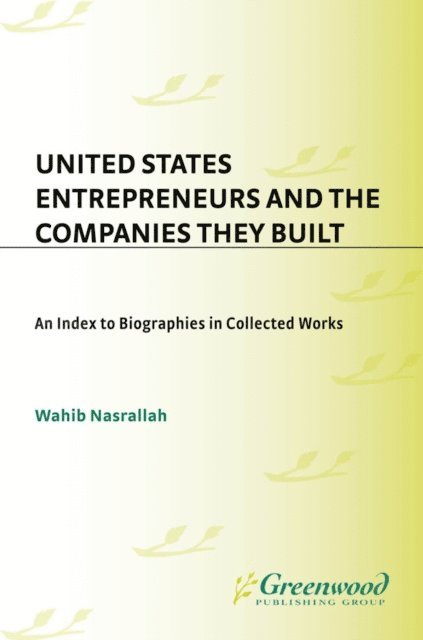 Wahib Nasrallah - United States Entrepreneurs and the Companies They Built, E-bok
