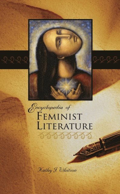 Kathy J. Whitson - Encyclopedia of Feminist Literature, E-bok