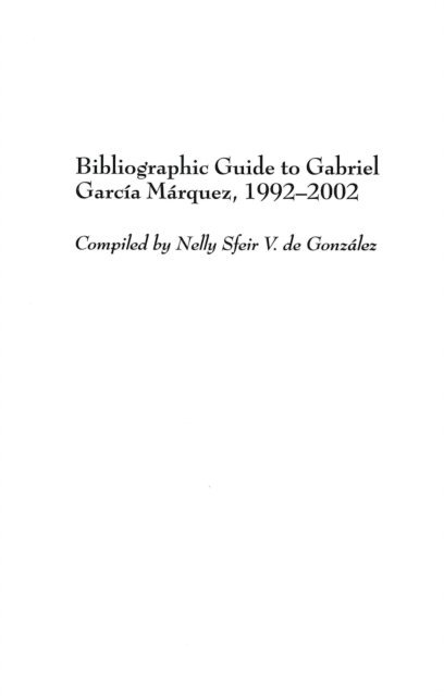 Nelly S. de Gonzalez - Bibliographic Guide to Gabriel García Márquez, 1992-2002, E-bok