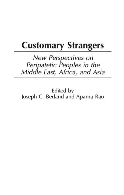 Joseph C. Berland, Aparna Rao - Customary Strangers, E-bok