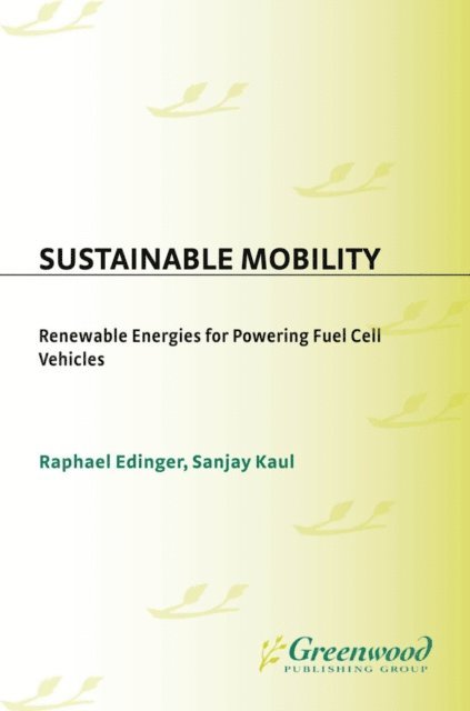 Raphael Edinger, Sanjay Kaul - Sustainable Mobility, E-bok