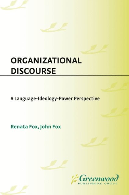 Renata Fox, John Fox - Organizational Discourse, E-bok