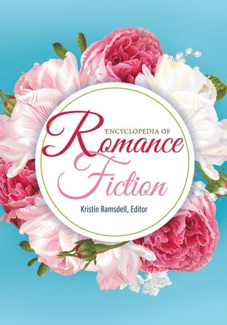 Kristin Ramsdell - Encyclopedia of Romance Fiction, E-bok
