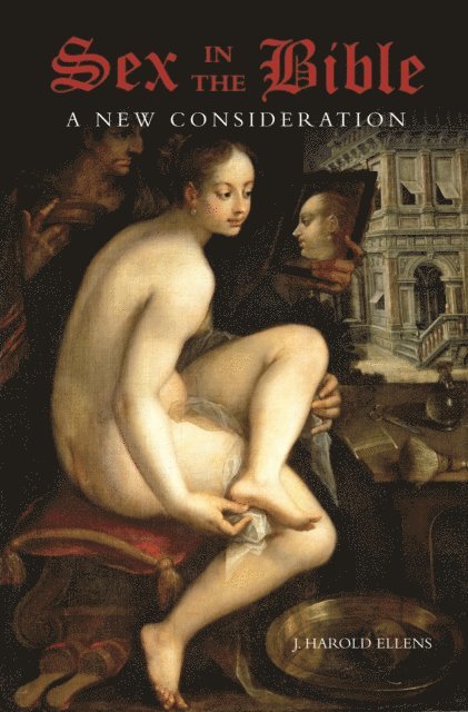 J. Harold Ellens - Sex in the Bible, E-bok