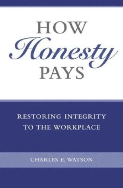 Charles E. Watson - How Honesty Pays, E-bok