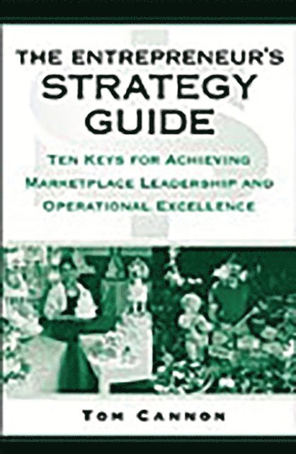 Tom Cannon - Entrepreneur's Strategy Guide, E-bok. Tillgänglighet: Lägg i varukorg