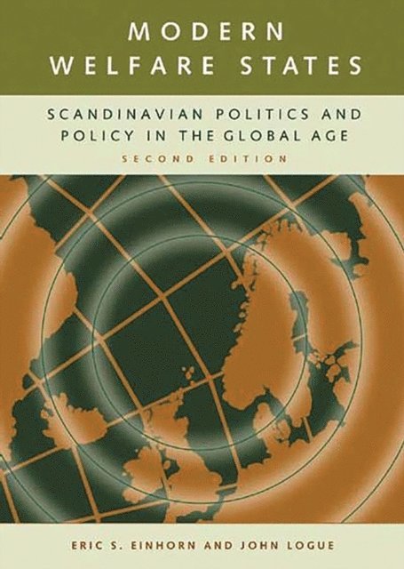 Eric S. Einhorn, John Logue - Modern Welfare States, E-bok