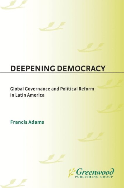 Francis Adams - Deepening Democracy, E-bok
