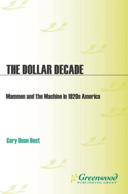 Gary D. Best - Dollar Decade, E-bok