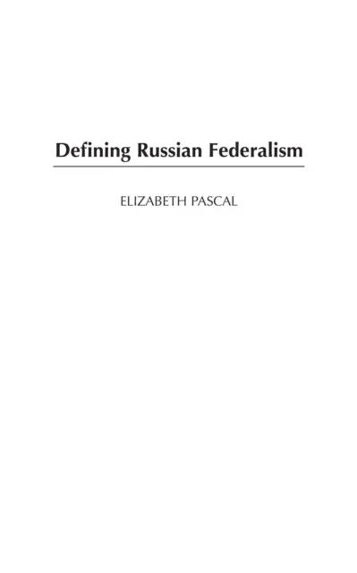 Elizabeth Pascal - Defining Russian Federalism, E-bok. Tillgänglighet: Lägg i varukorg
