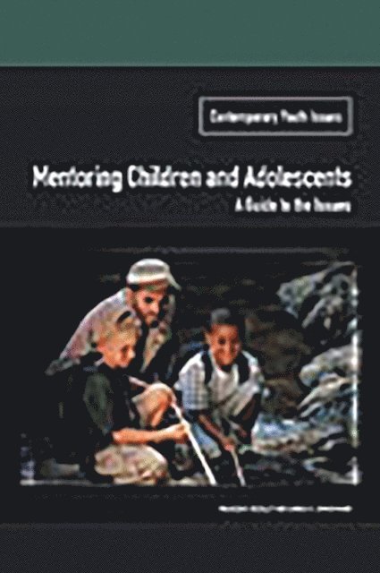 Maureen A. Buckley, Sandra Hundley Zimmermann - Mentoring Children and Adolescents, E-bok