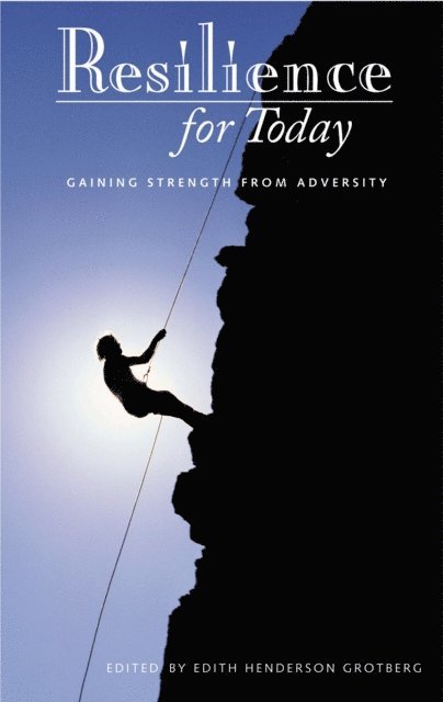 Edith H. Grotberg - Resilience for Today, E-bok