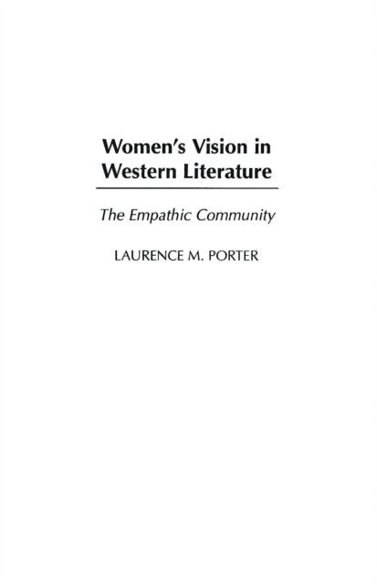 Laurence M. Porter - Women's Vision in Western Literature, E-bok