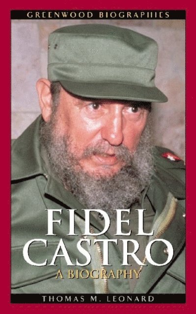 Thomas M. Leonard - Fidel Castro, E-bok