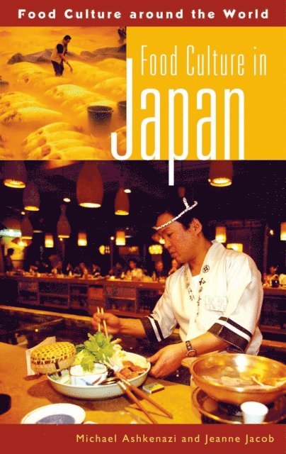 Michael Ashkenazi, Jeanne Jacob - Food Culture in Japan, E-bok