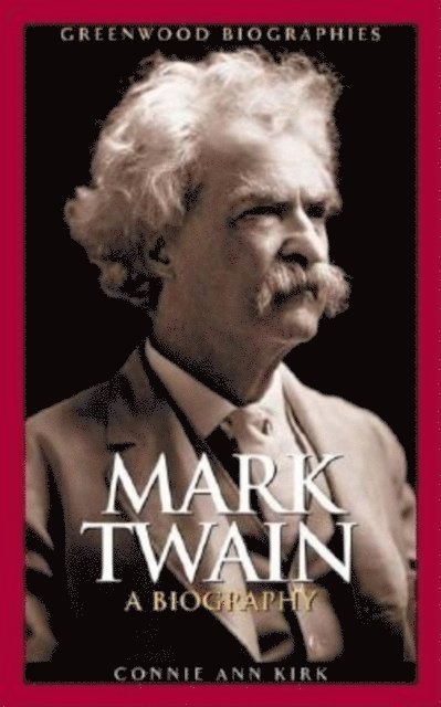 Connie Ann Kirk - Mark Twain, E-bok