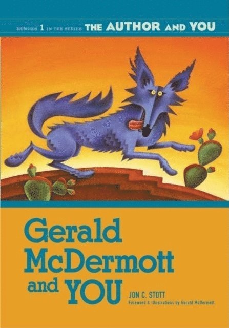 Jon C. Stott - Gerald McDermott and YOU, E-bok