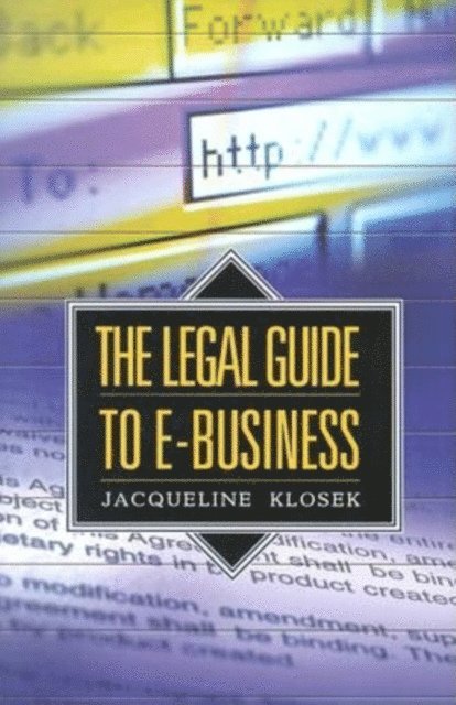 Jacqueline Klosek - Legal Guide to E-Business, E-bok. Tillgänglighet: Lägg i varukorg