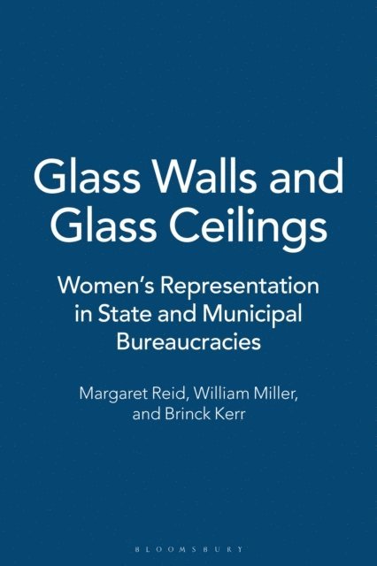 Margaret Reid, William Miller, Brinck Kerr - Glass Walls and Glass Ceilings, E-bok