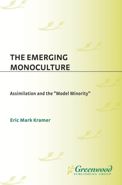 Eric Kramer - Emerging Monoculture, E-bok