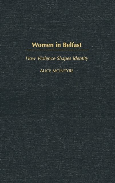 Alice McIntyre - Women in Belfast, E-bok