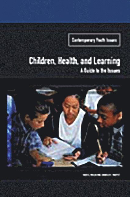 Mary E. Walsh, Jennifer Murphy - Children, Health, and Learning, E-bok