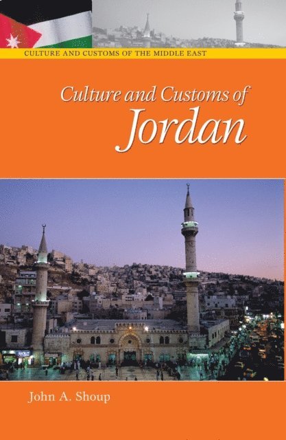 John A. Shoup III - Culture and Customs of Jordan, E-bok