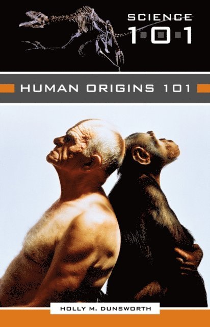 Holly M. Dunsworth - Human Origins 101, E-bok