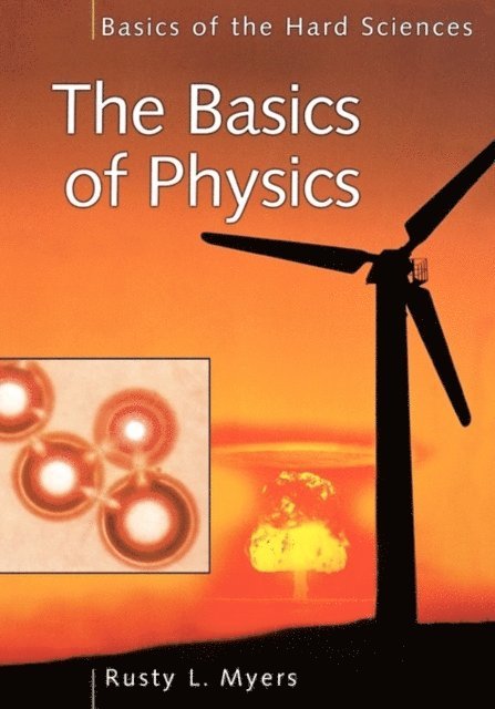 Richard L. Myers - Basics of Physics, E-bok