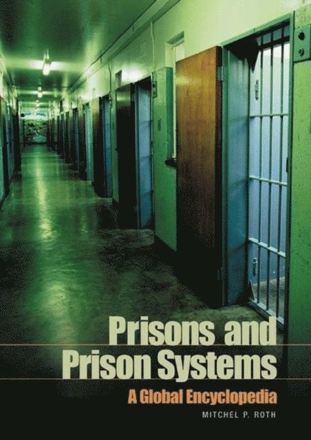 Mitchel P. Roth - Prisons and Prison Systems, E-bok