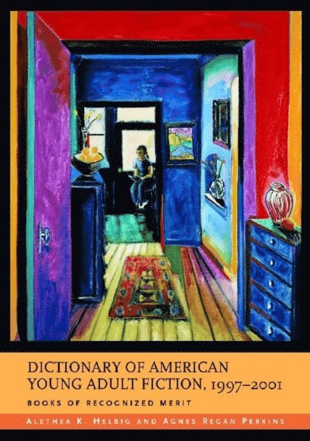 Agnes Regan Perkins - Dictionary of American Young Adult Fiction, 1997-2001, E-bok