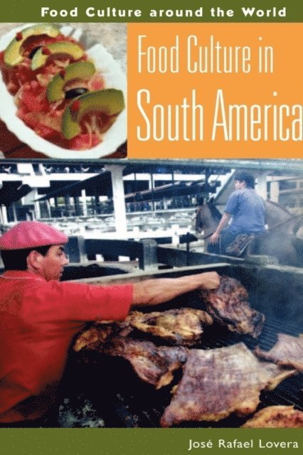 José Rafael Lovera - Food Culture in South America, E-bok