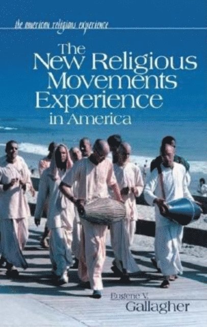 Eugene V. Gallagher - New Religious Movements Experience in America, E-bok