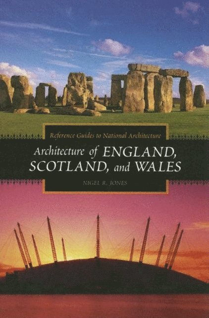 Nigel R. Jones - Architecture of England, Scotland, and Wales, E-bok