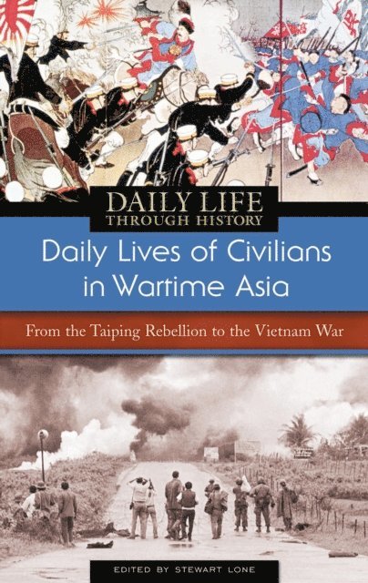 Stewart Lone - Daily Lives of Civilians in Wartime Asia, E-bok