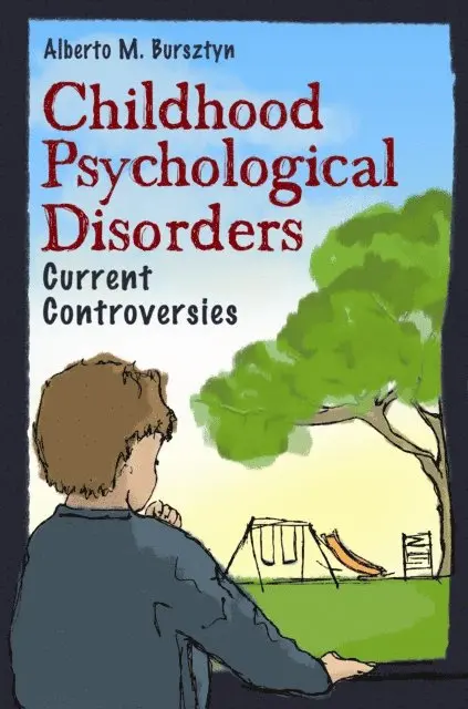 Alberto M. Bursztyn Ph.D. - Childhood Psychological Disorders, E-bok. Tillgänglighet: Lägg i varukorg