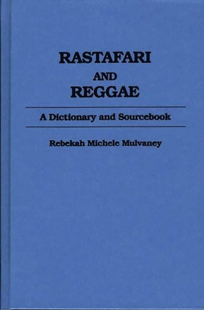 Becky Mulvaney, Carlos Nelson - Rastafari and Reggae, E-bok