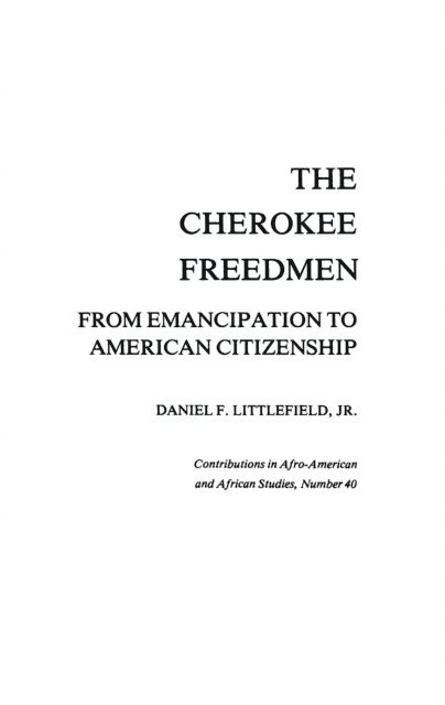 Daniel F. Littlefield Jr. - Cherokee Freedmen, E-bok