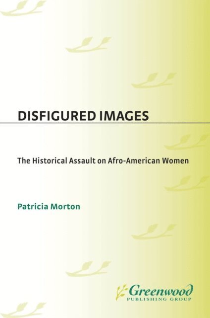 Patricia Morton - Disfigured Images, E-bok