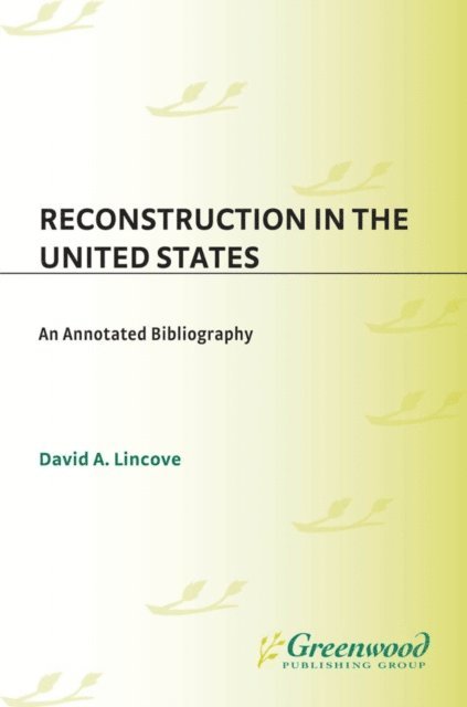 David Lincove - Reconstruction in the United States, E-bok