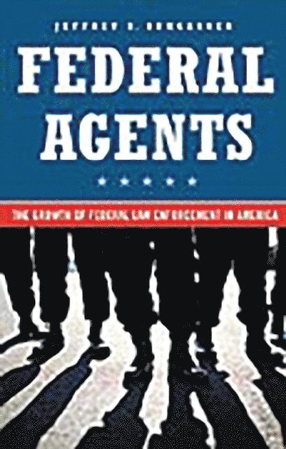 Jeff Bumgarner - Federal Agents, E-bok