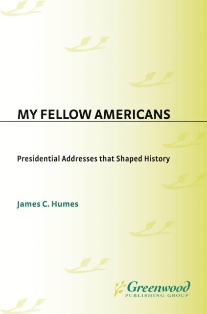 James C. Humes - My Fellow Americans, E-bok