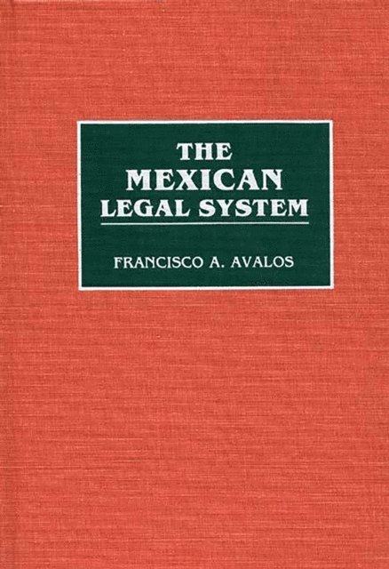 Francisc Avalos - Mexican Legal System, E-bok