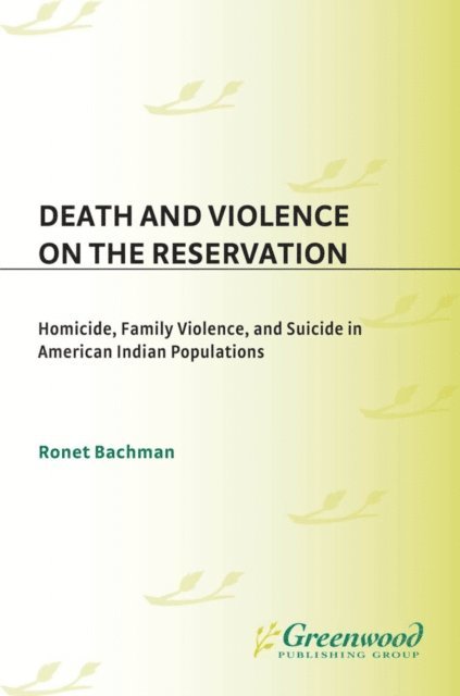 Ronet Bachman - Death and Violence on the Reservation, E-bok