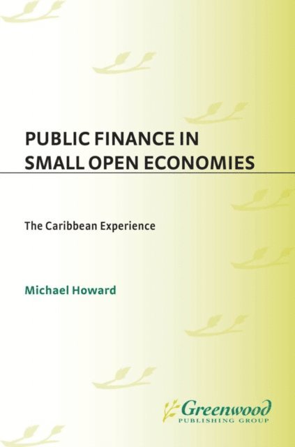 Michael Howard - Public Finance in Small Open Economies, E-bok