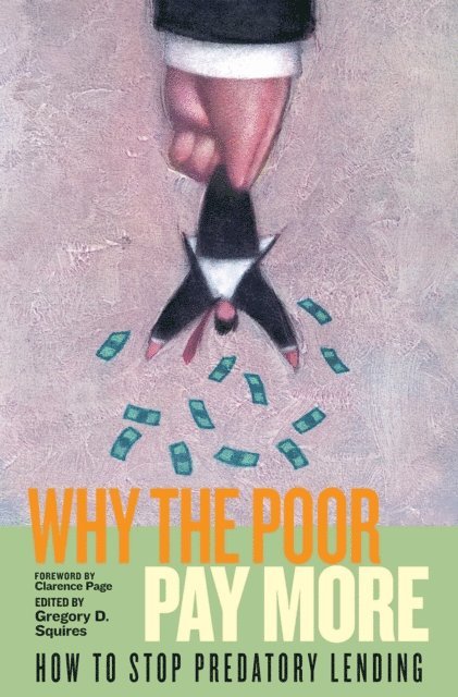 Gregory D. Squires - Why the Poor Pay More, E-bok