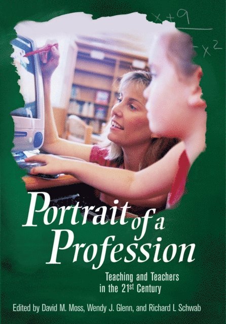 David Moss, Wendy J. Glenn, Richard L. Schwab - Portrait of a Profession, E-bok