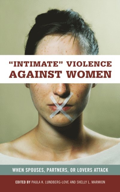 Paula K. Lundberg-Love, Shelly Marmion - Intimate Violence against Women, E-bok